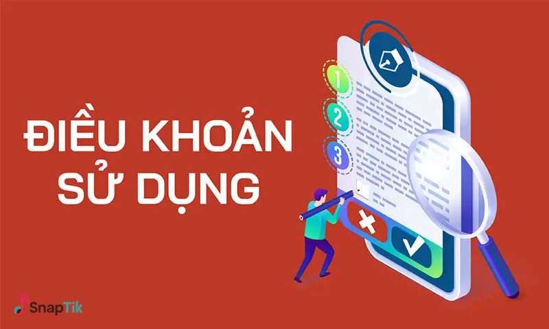 Điều khoản sử dụng của SnapTik là gì